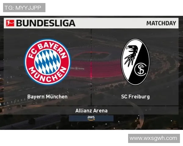 弗莱堡对阵拜仁精彩直播全程回顾与赛后分析